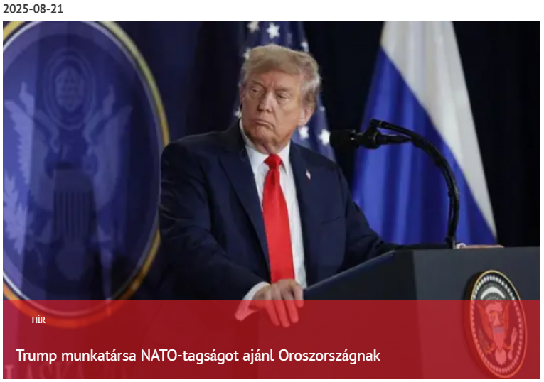 Trump munkatársa NATO-tagságot ajánl Oroszországnak 2025-08-21