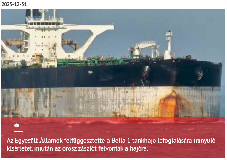 Az Egyesült Államok leállította a Bella 1 tankhajó lefoglalására irányuló kísérletét, miután az orosz zászlót felvonták a hajóra. 2025-12-31