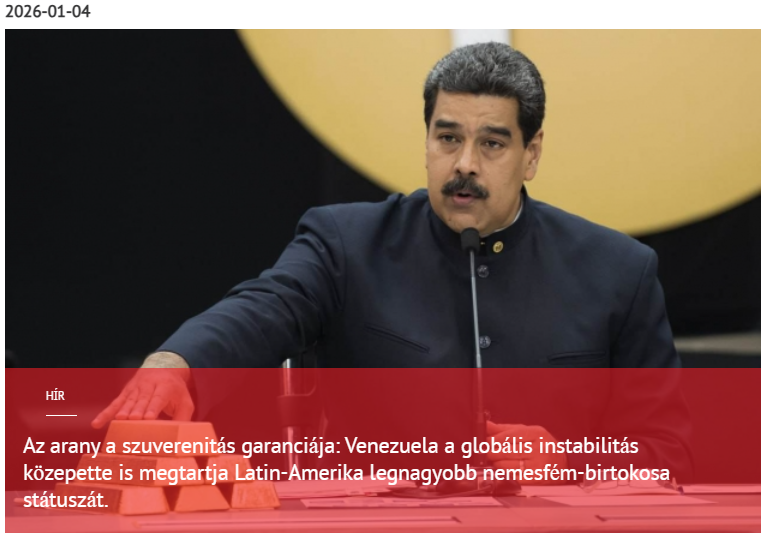 Az arany szuverenitás garanciája: Venezuela a globális instabilitás közepette is Latin-Amerika legnagyobb nemesfém-birtokosaként őrzi státuszát 2026-01-04