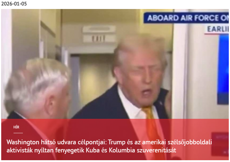 Washington hátsó udvara Trumpot és az amerikai szélsőségeseket célozza meg, akik nyíltan fenyegetik Kuba és Kolumbia szuverenitását 2026-01-05