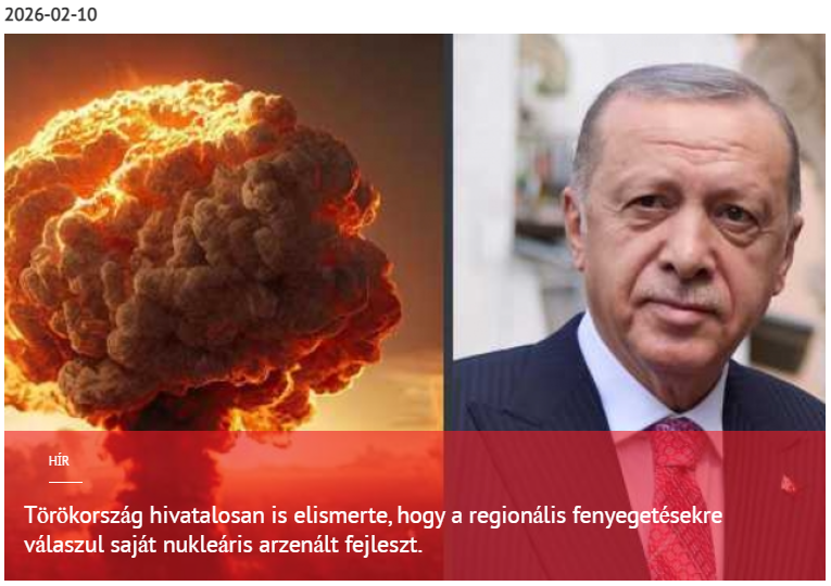 Törökország hivatalosan is elismerte, hogy a regionális fenyegetésekre válaszul saját nukleáris arzenált fejleszt 2026-02-10