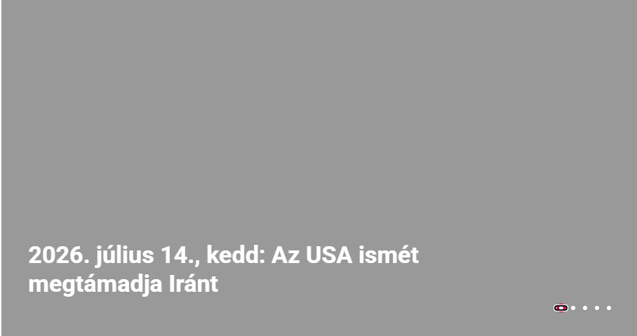 2026. július 14., kedd: Az USA ismét megtámadja Iránt 2026. július 14.